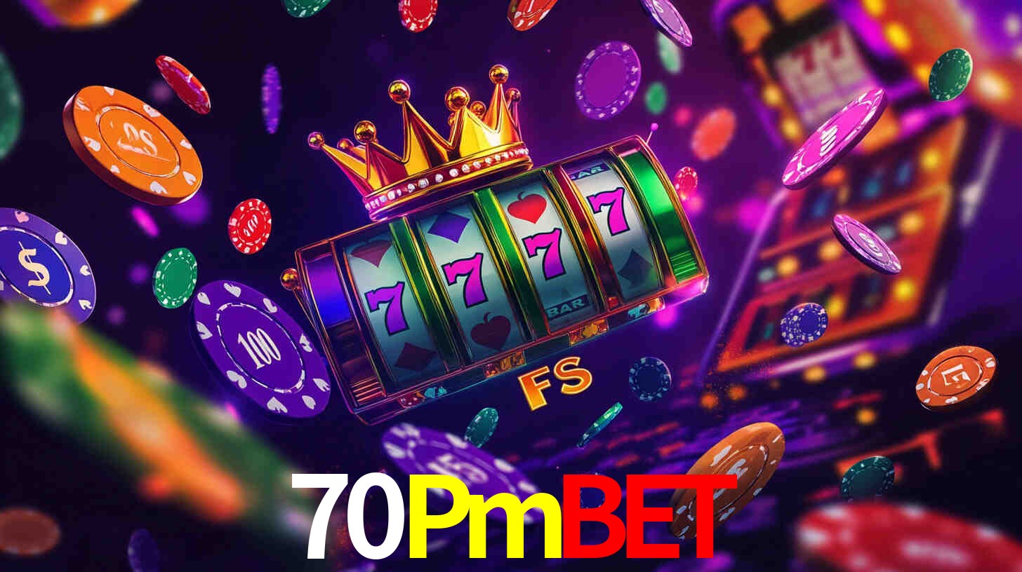 70Pmbet: Jogos de Caça-Níqueis-Altas Recompensas, Roleta-Velocidade, Blackjack-Desafios Máximos